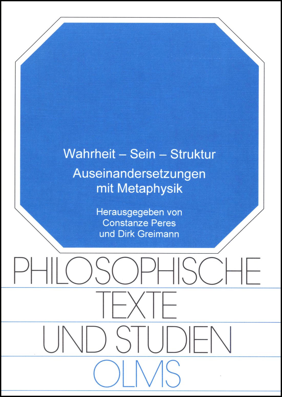 Wahrheit - Sein - Struktur: Auseinandersetzungen mit Metaphysik (Philosophische Texte und Studien) Books