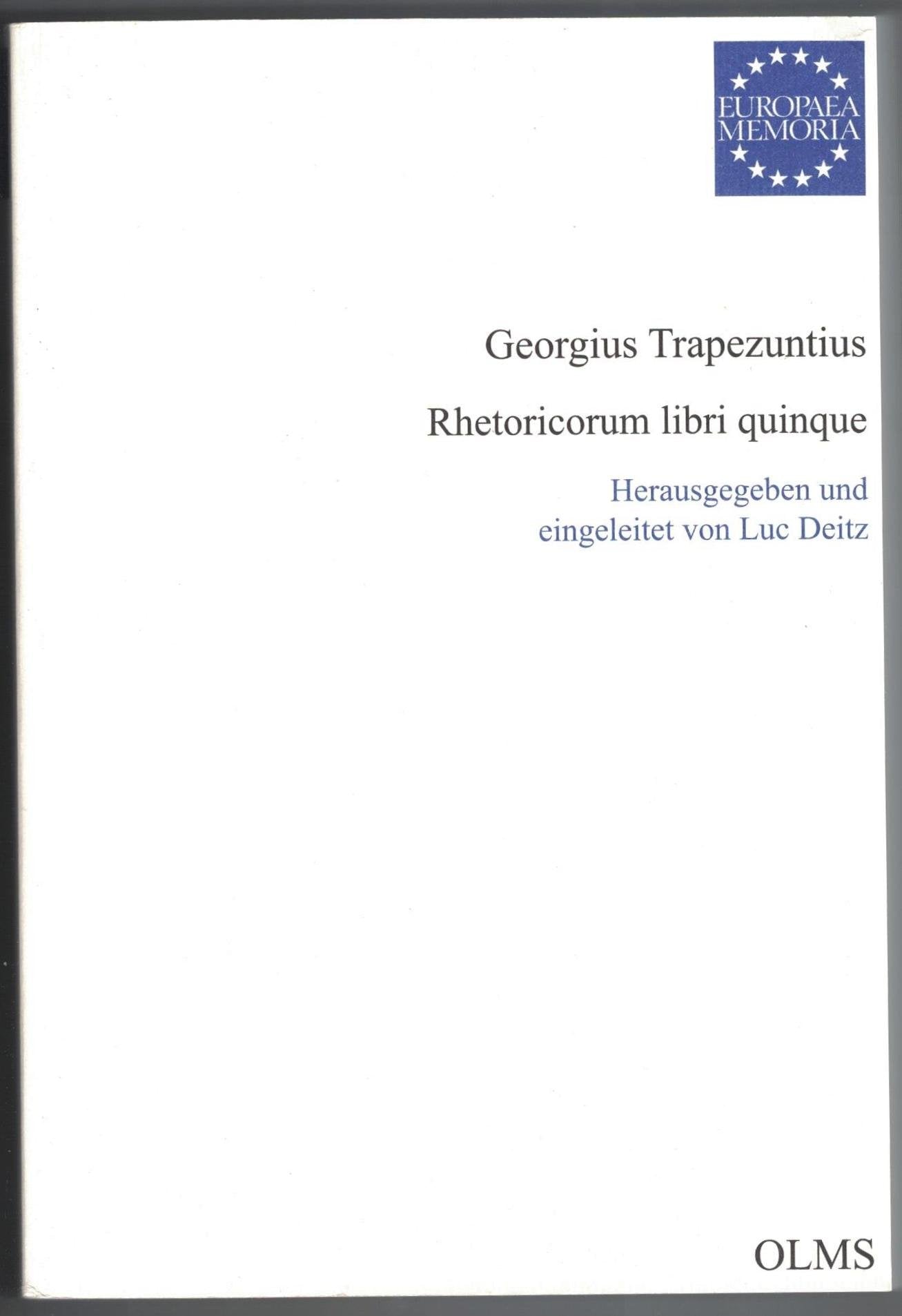 Rhetoricorum libri quinque (Europaea Memoria - Reihe II: Texteditionen) Philosophy
