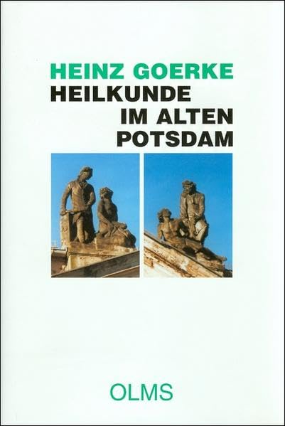 Heilkunde im alten Potsdam Medicine