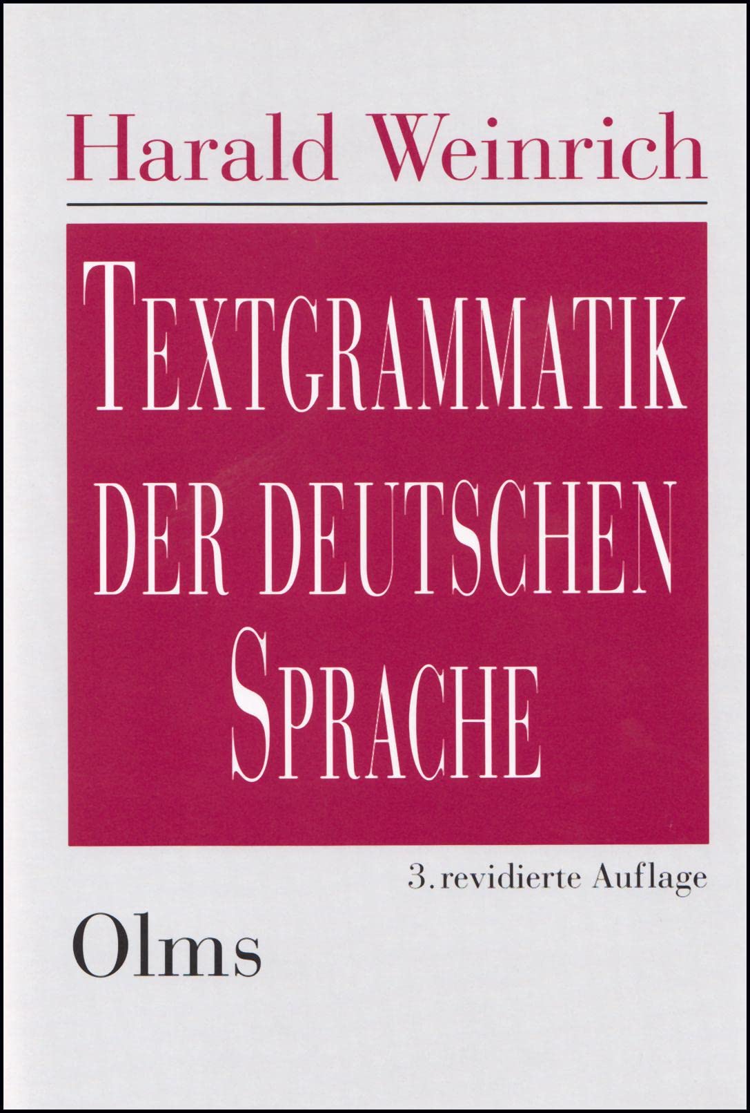 Textgrammatik der deutschen Sprache: Unter Mitarbeit von Maria Thurmair, Eva Breindl und Eva-Maria Willkop. Social Sciences