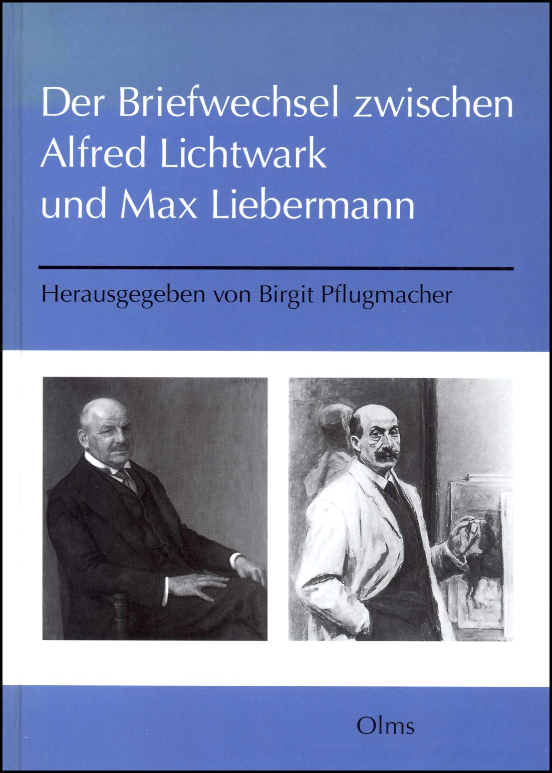 Der Briefwechsel zwischen Alfred Lichtwark und Max Liebermann Essays & Short Stories