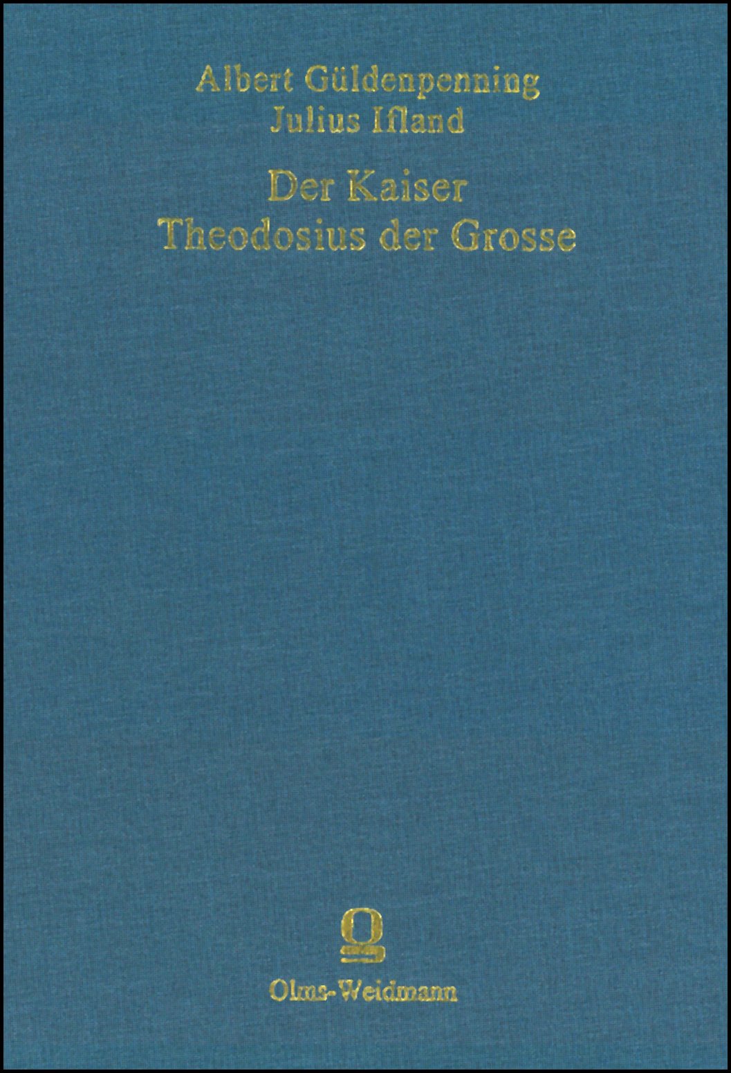 Der Kaiser Theodosius der Große: Ein Beitrag zur römischen Kaisergeschichte. (Bewahrte Kultur: Ein Reprintprogramm zur Sicherung gefährdeter und ... gefördert von der Kulturstiftung der Länder.) Biographies & Memoirs