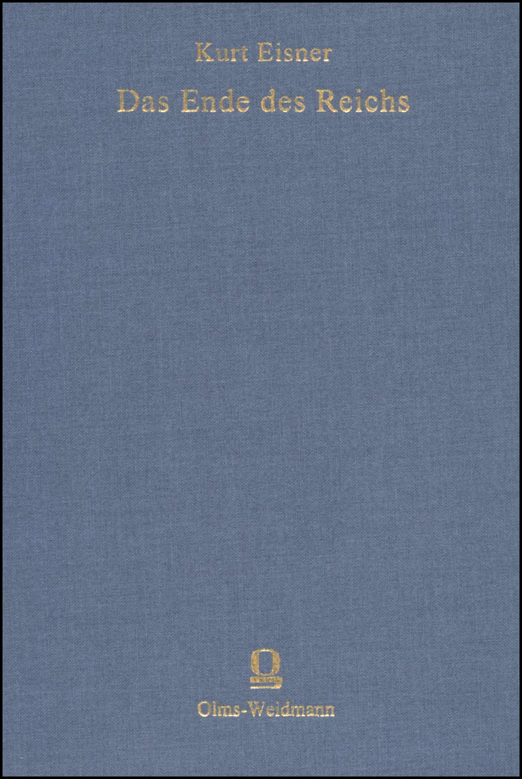 Das Ende des Reichs: Deutschland und Preußen im Zeitalter der großen Revolution. (Bewahrte Kultur: Ein Reprintprogramm zur Sicherung gefährdeter und ... gefördert von der Kulturstiftung der Länder.) Social Sciences