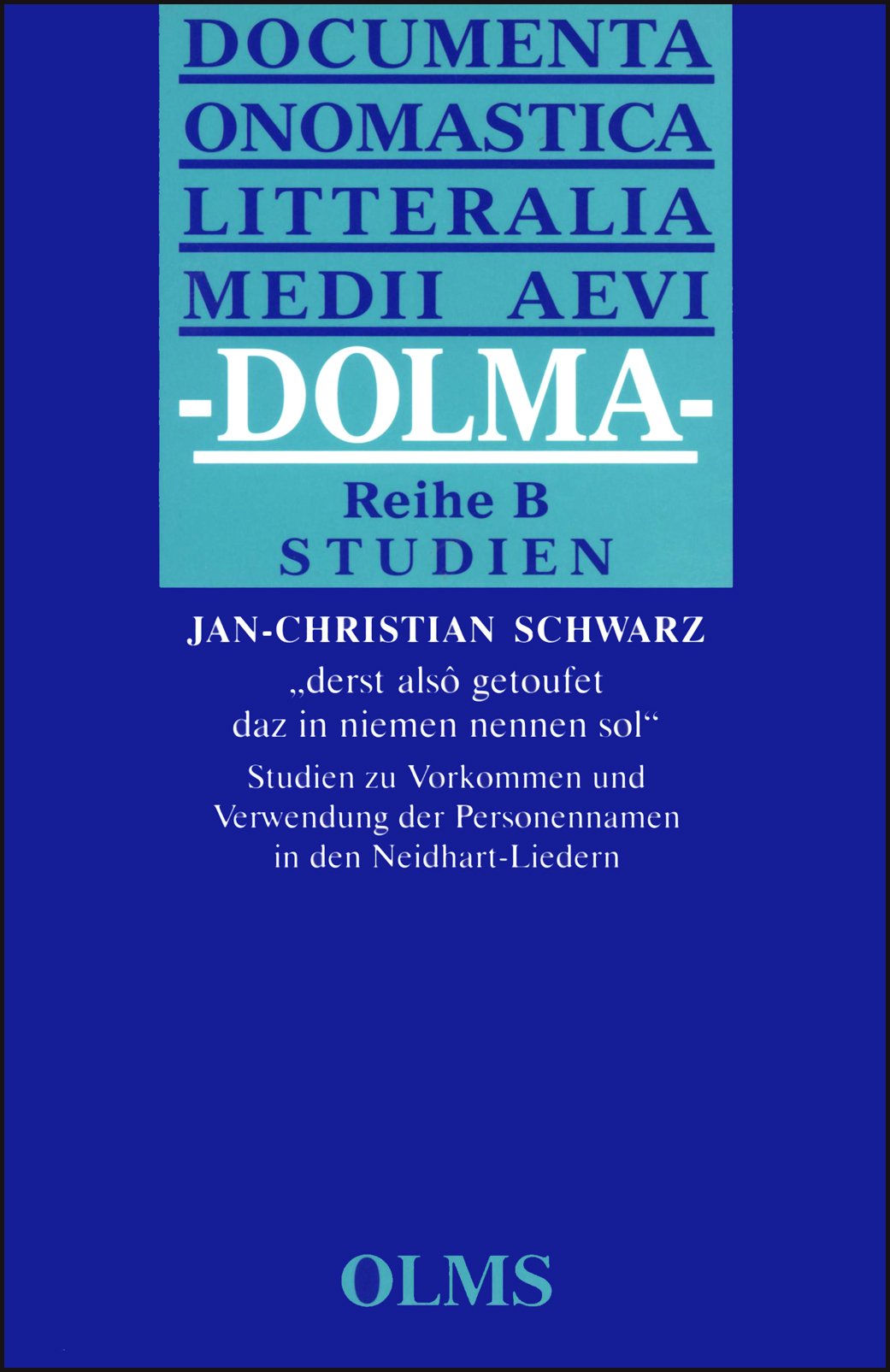"derst alsô getoufet daz in neimen nennen sol": Studien zu Vorkommen und Verwendung der Personennamen in den Neidhart Liedern (Documenta onomastica ... (Dolma): Herausgegeben von Friedhelm Debus.) Contemporary literature