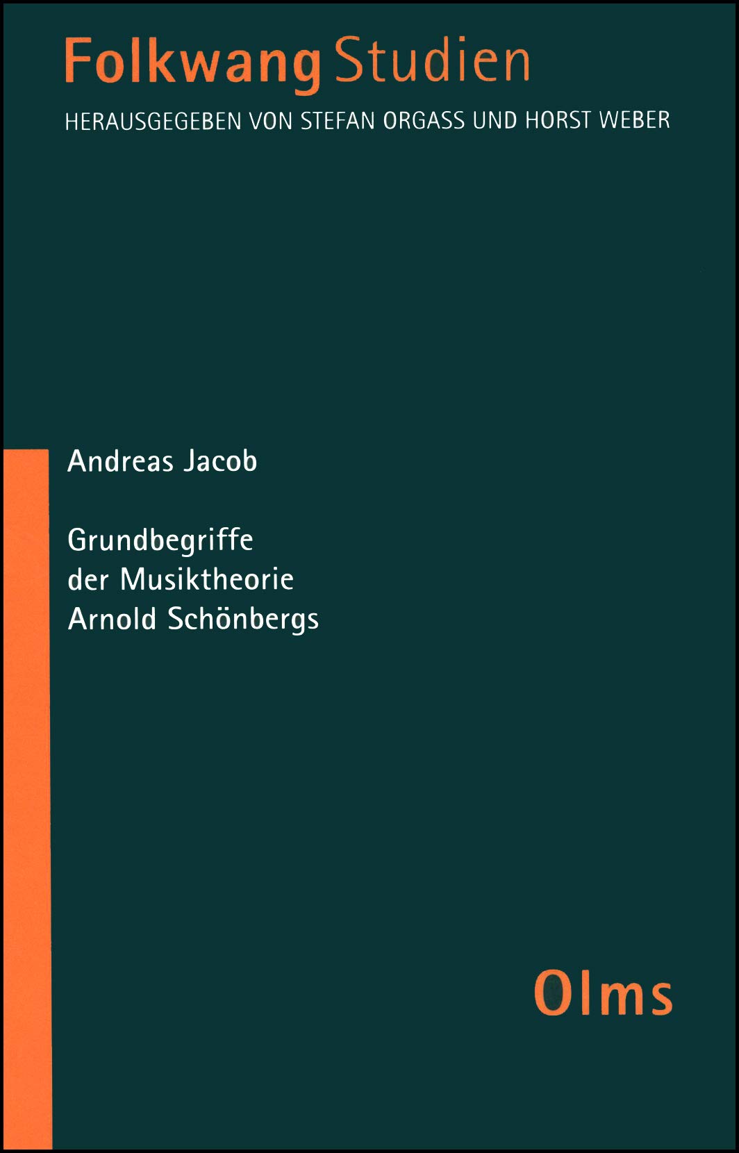 Grundbegriffe der Musiktheorie Arnold Schönbergs: Darstellung; Quellen (Folkwangstudien) Arts & Music