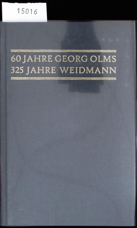 60 Jahre Georg Olms - 325 Jahre Weidmann Politics & History