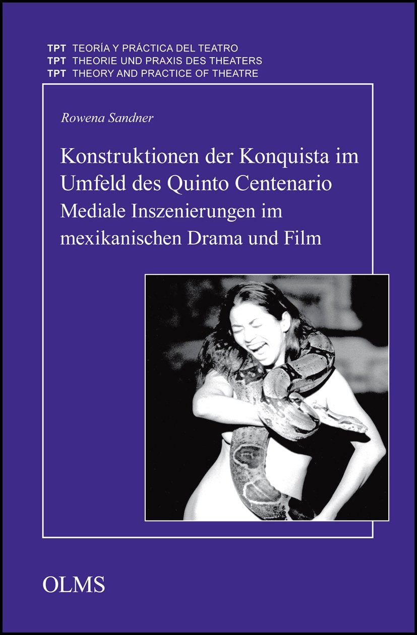Konstruktionen der Konquista im Umfeld des Quinto Centenario. Mediale Inszenierungen im mexikanischen Drama und Film book