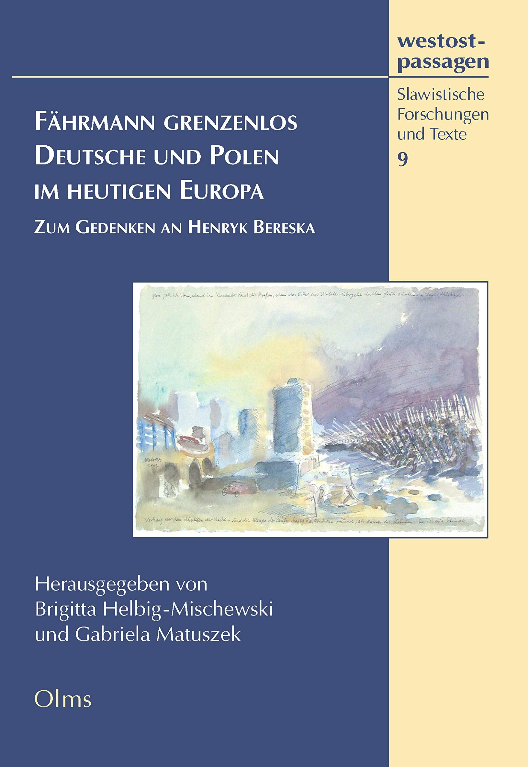 Fährmann grenzenlos. Deutsche und Polen im heutigen Europa: Zum Gedenken an Henryk Bereska book