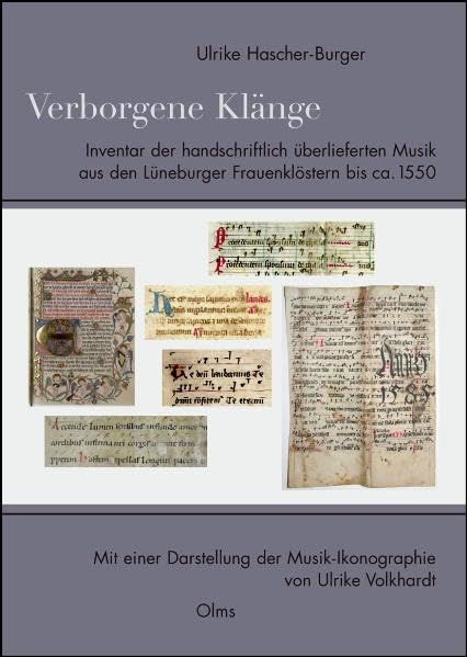Verborgene Klänge. Inventar der handschriftlich überlieferten Musik aus den Lüneburger Frauenklöstern bis ca. 1550: Mit einer Darstellung der Musik-Ikonographie von Ulrike Volkhardt. Sheet Music
