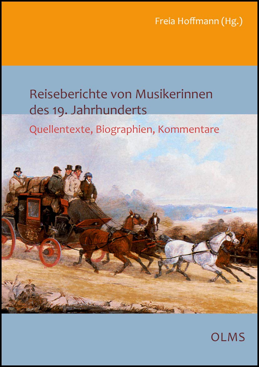 Reiseberichte von Musikerinnen des 19. Jahrhunderts: Quellentexte, Biographien, Kommentare. book