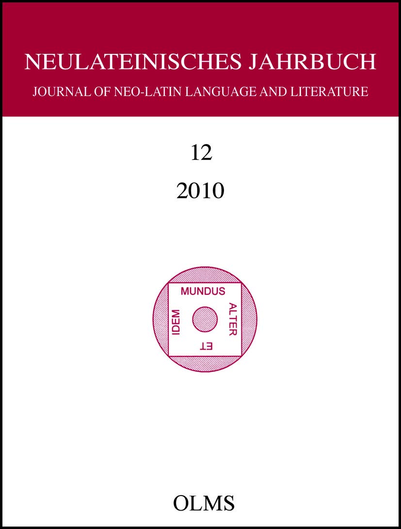 Neulateinisches Jahrbuch: Band 12/2010. Journal of Neo-Latin Language and Literature. Contemporary literature