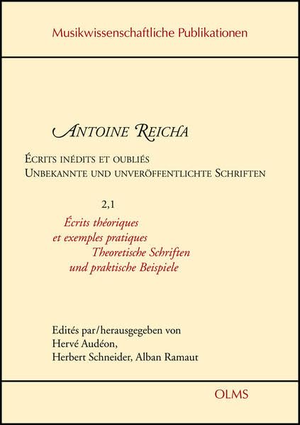 Écrits inédits et oubliés / Unbekannte und unveröffentlichte Schriften: Band 2,1 / Volume 2,1: Premiers écrits théoriques et exemples pratiques / ... (Musikwissenschaftliche Publikationen) Sheet Music