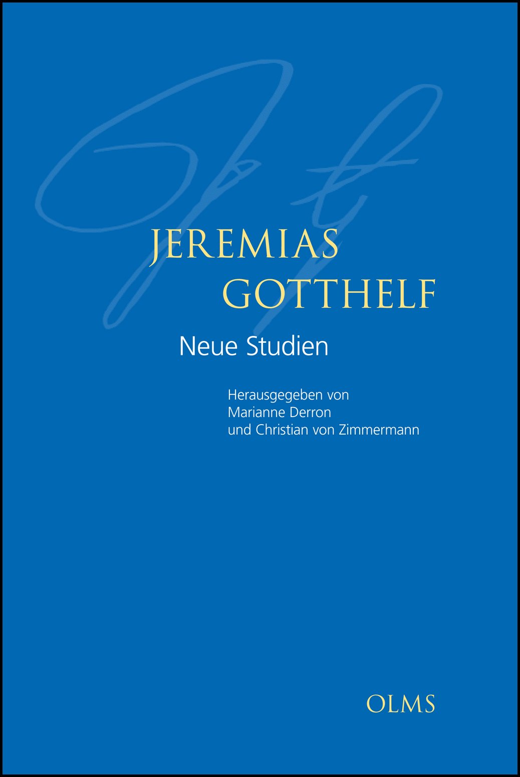 Jeremias Gotthelf: Neue Studien. Contemporary literature