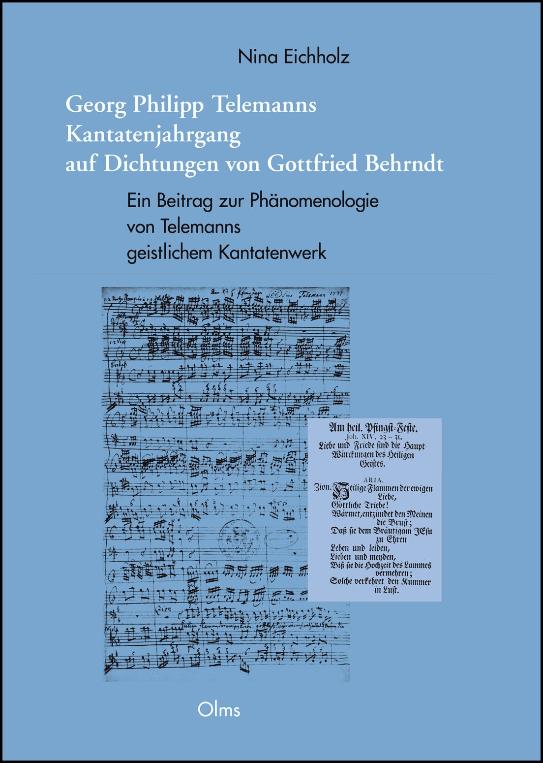 Georg Philipp Telemanns Kantatenjahrgang auf Dichtungen von Gottfried Behrndt: Ein Beitrag zur Phänomenologie von Telemanns geistlichem Kantatenwerk. (Studien und Materialien zur Musikwissenschaft) Contemporary literature Books