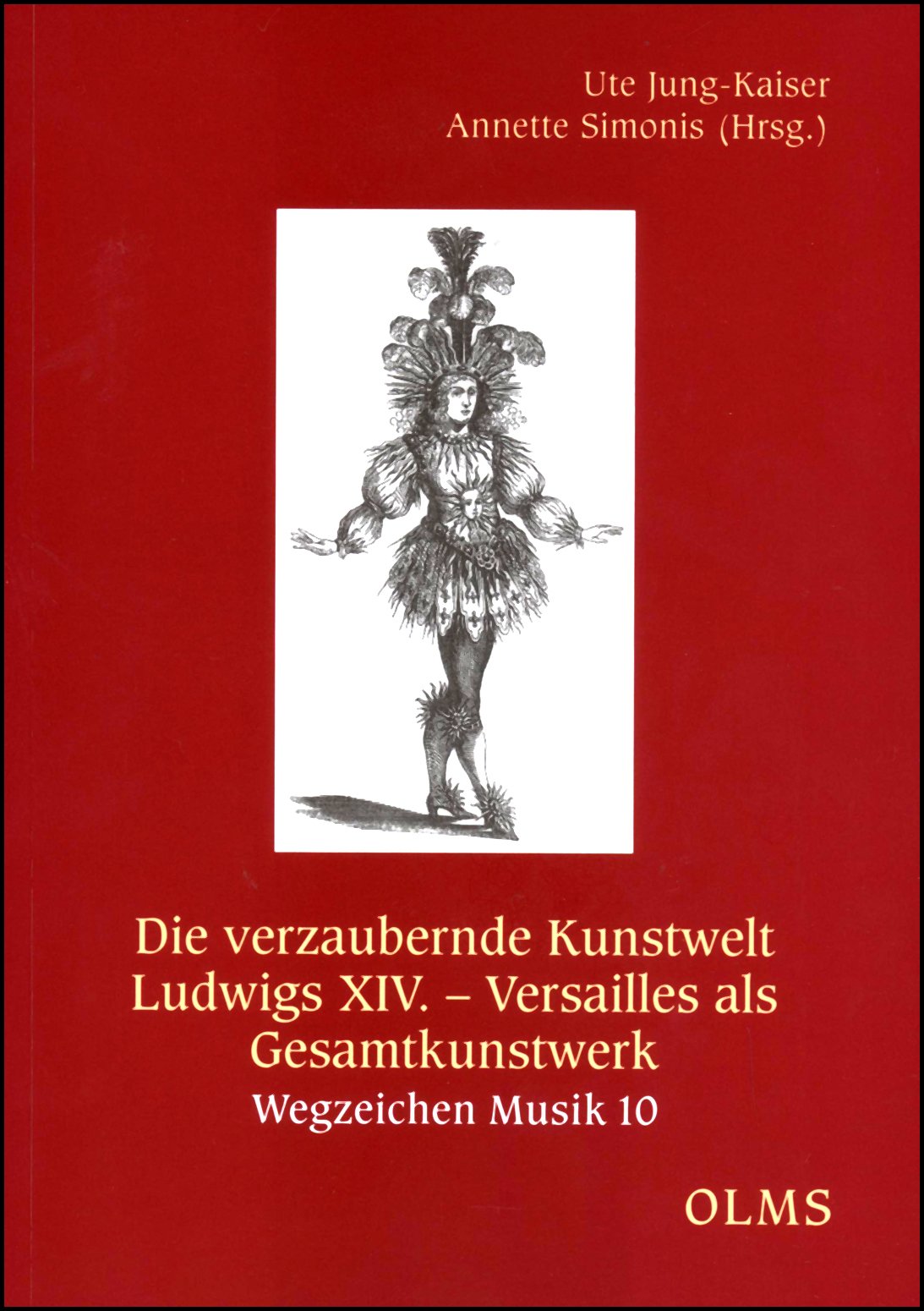 Die verzaubernde Kunstwelt Ludwigs XIV. – Versailles als Gesamtkunstwerk (Wegzeichen Musik) Architecture