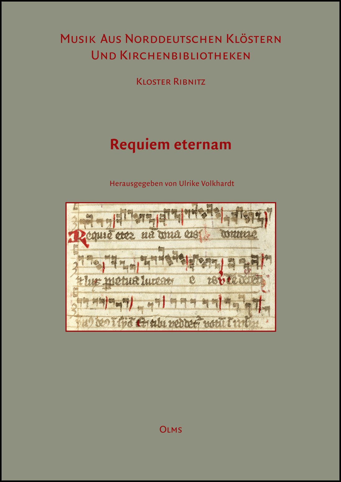 Musik aus norddeutschen Klöstern und Kirchenbibliotheken. Kloster Ribnitz: Requiem aeternam: Praktische Notenedition. Sheet Music