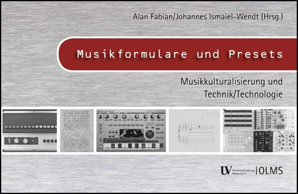 Musikformulare und Presets: Musikkulturalisierung und Technik/Technologie Arts & Music