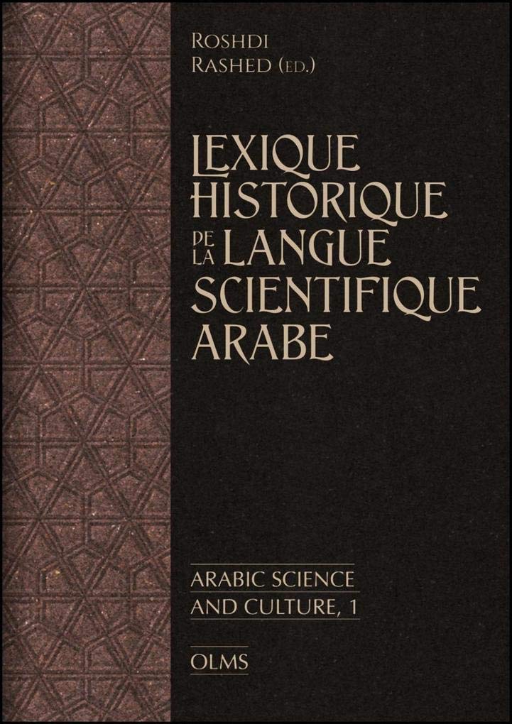 Lexique historique de la langue scientifique arabe: sous la direction de Roshdi Rashed book