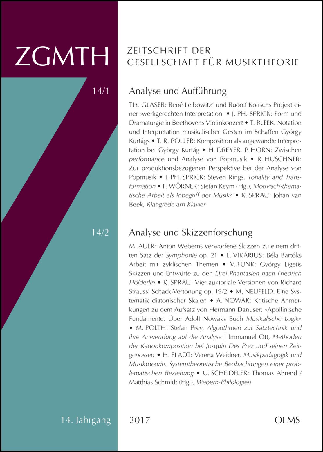 ZGMTH - Zeitschrift der Gesellschaft für Musiktheorie, 14. Jahrgang 2017: Ausgabe 1: Analyse und Aufführung. Hrsg. von Christian Utz und Ariane ... Scheideler, Kilian Sprau und Verena Weidner. Arts & Music