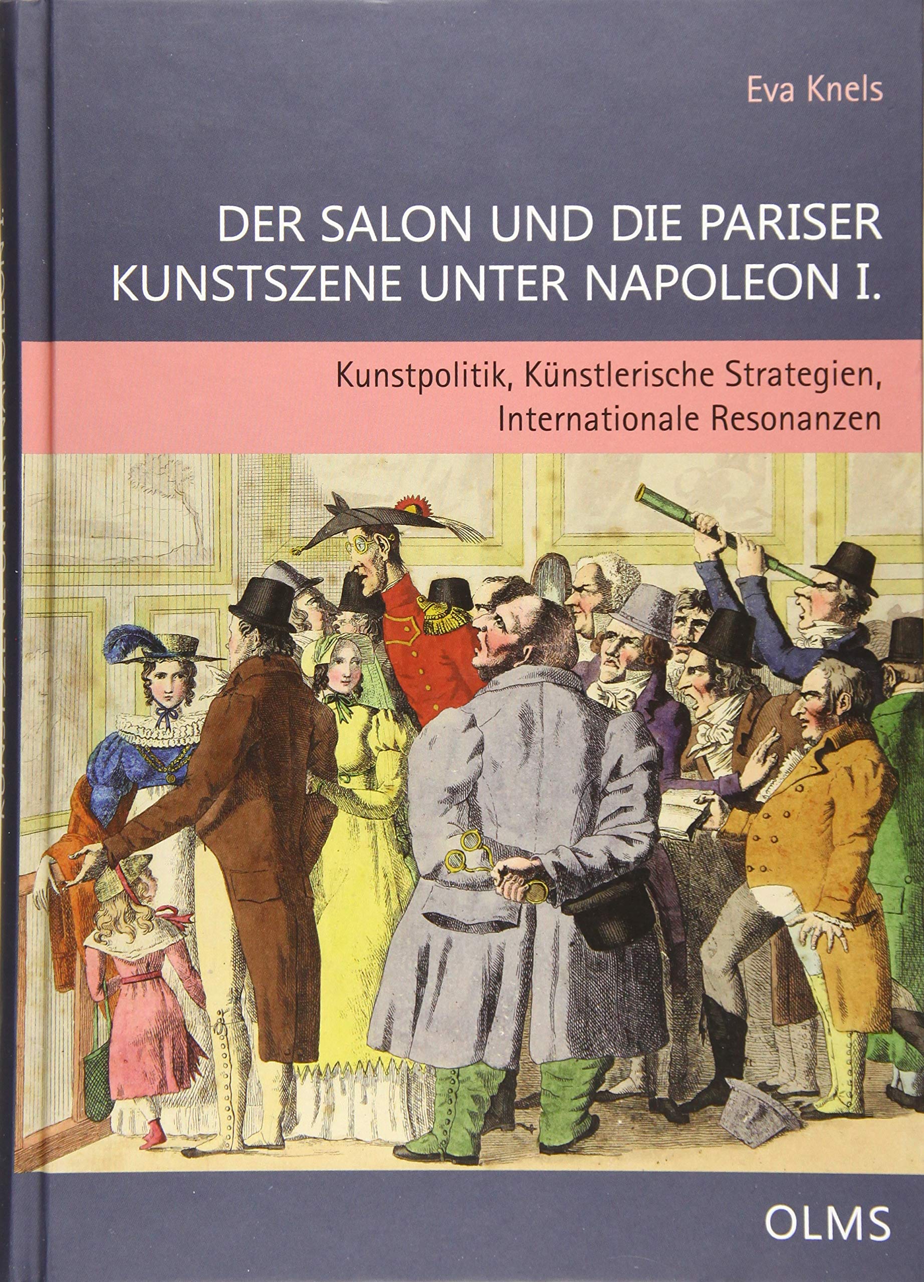Der Salon und die Pariser Kunstszene unter Napoleon I.: Kunstpolitik, Künstlerische Strategien, Internationale Resonanzen (Studien zur Kunstgeschichte) Film, Art & Culture
