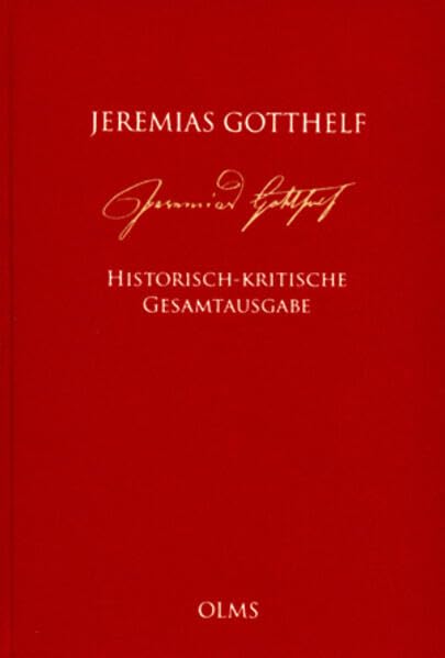 Jeremias Gotthelf: Historisch-kritische Gesamtausgabe (HKG): Abteilung C: Bilder und Sagen aus der Schweiz. Band 1.2: Zweiter Teilband. Handschriften. ... Gotthelf – Historisch-Kritische Werkausgabe) Contemporary literature Books