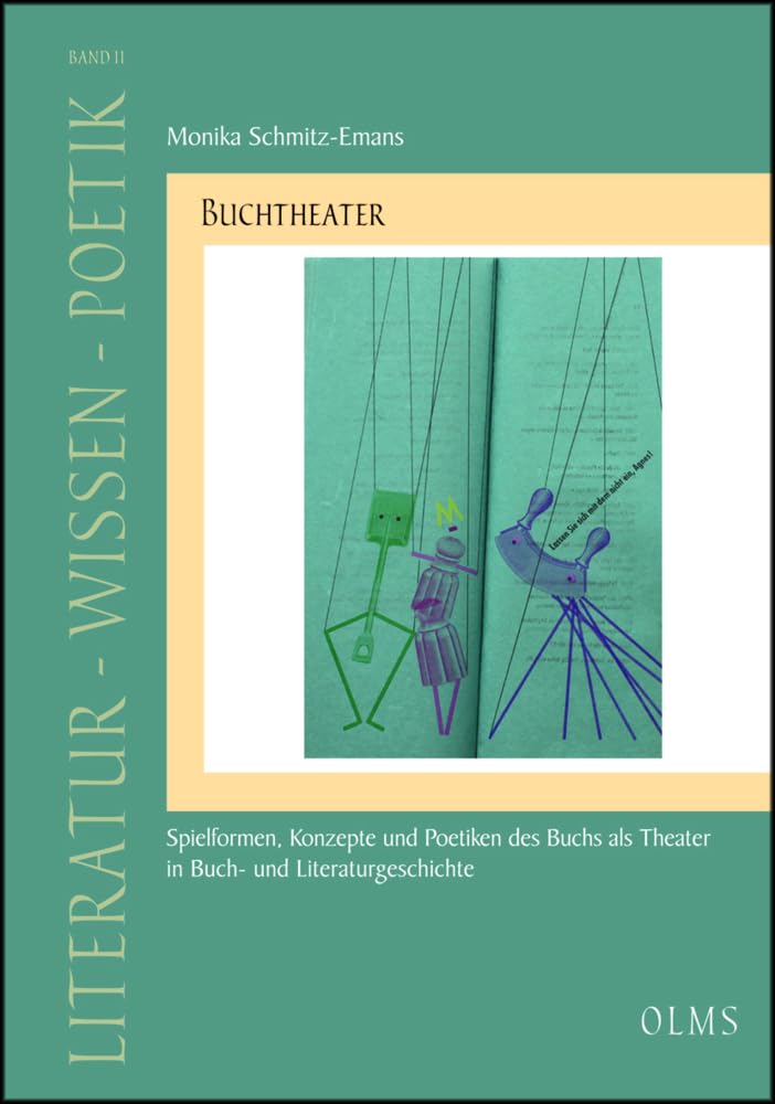 Buchtheater: Spielformen, Konzepte und Poetiken des Buchs als Theater in Buch- und Literaturgeschichte (Literatur – Wissen – Poetik) Contemporary literature Books