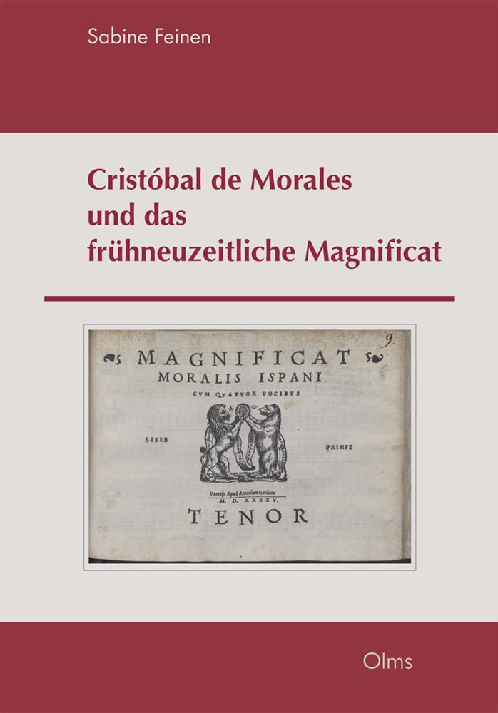 Cristóbal de Morales und das frühneuzeitliche Magnificat (Studien und Materialien zur Musikwissenschaft) Arts & Music