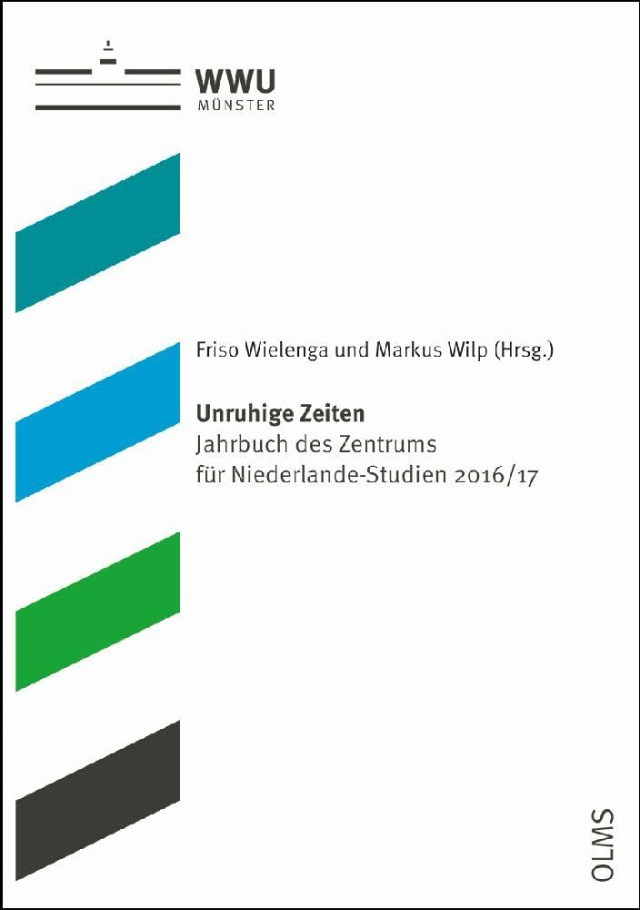 Unruhige Zeiten: Jahrbuch des Zentrums für Niederlande-Studien 2016/17 (Schriften aus dem Haus der Niederlande) Law