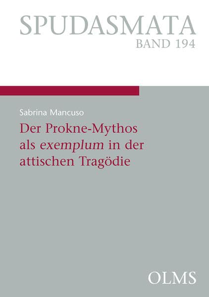 Der Prokne-Mythos als exemplum in der attischen Tragödie (Spudasmata) Fairy Tales & Legends