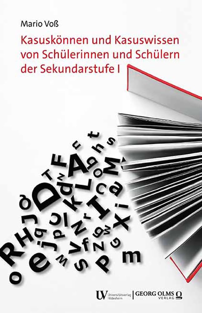 Kasuskönnen und Kasuswissen von Schülerinnen und Schülern der Sekundarstufe I Social Sciences