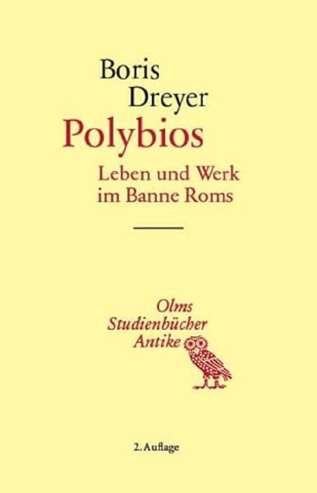 Polybios: Leben und Werk im Banne Roms (Studienbücher Antike) Contemporary literature