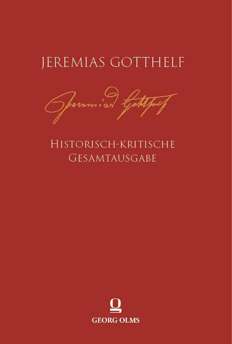 Jeremias Gotthelf: Historisch-kritische Gesamtausgabe (HKG): Abteilung A: Romane. Band 3.1.2: Uli, der Knecht. Band 1. Drucktexte. Zweiter Teilband. ... Gotthelf – Historisch-Kritische Werkausgabe) Classics