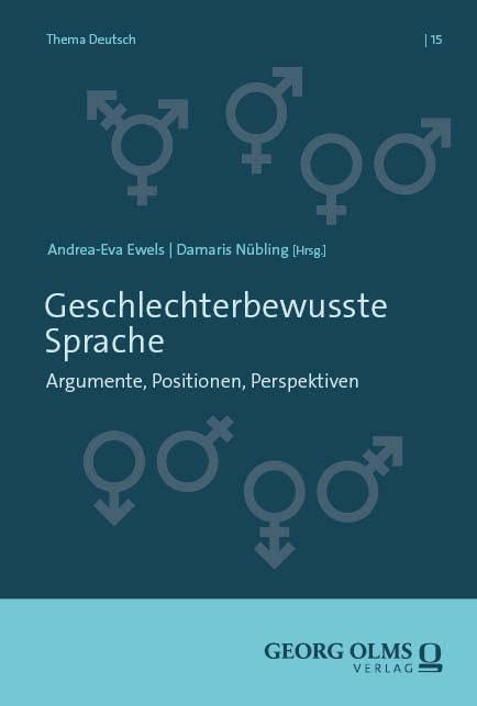 Geschlechterbewusste Sprache: Argumente, Positionen, Perspektiven (Thema Deutsch) Books