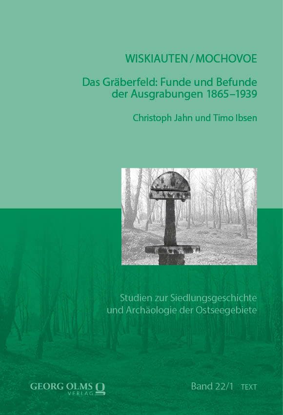 Wiskiauten/Mochovoe: Das wikingerzeitliche Gräberfeld: Funde und Befunde der Ausgrabungen 1865-1939 (Studien zur Siedlungsgeschichte und Archäologie der Ostseegebiete) Natural Sciences