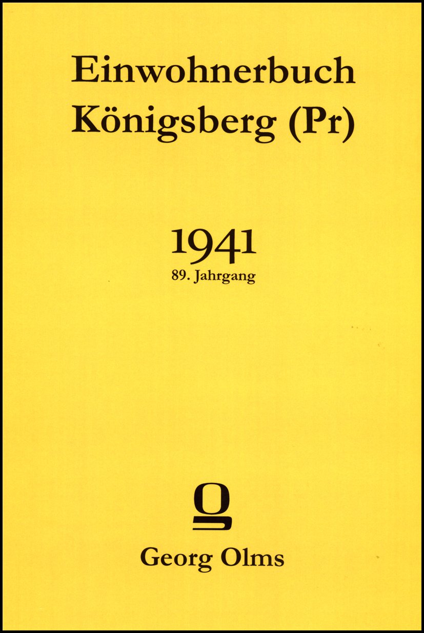 Einwohnerbuch Königsberg (Pr.): 4 Teile in einem Band. 89. Jahrgang (1941) Learning & Reference