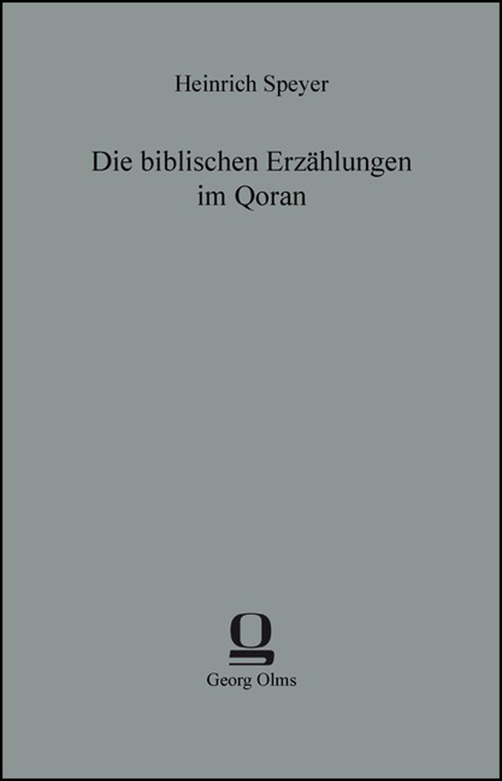 Die biblischen Erzählungen im Qoran Religion & Esotericism