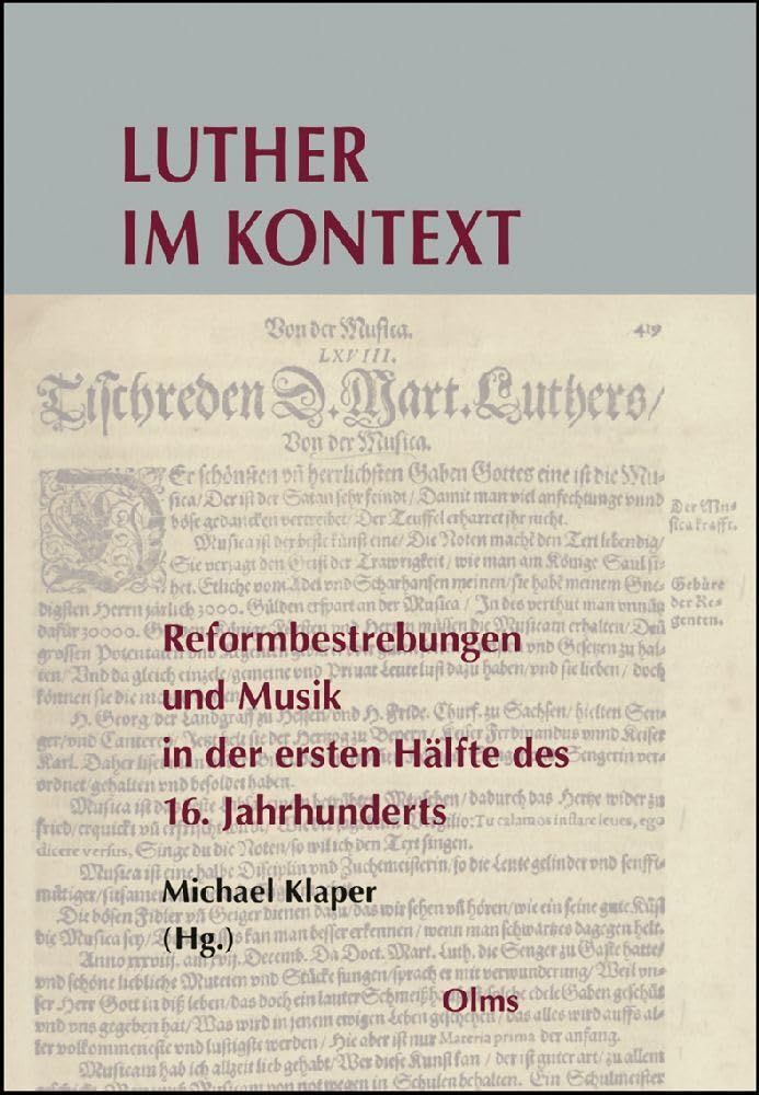 Luther im Kontext: Reformbestrebungen und Musik in der ersten Hälfte des 16. Jahrhunderts. (Studien und Materialien zur Musikwissenschaft) Arts & Music