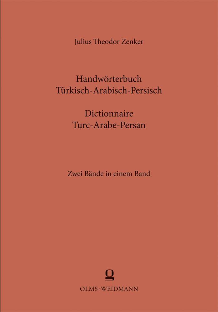 Handwörterbuch Türkisch-Arabisch-Persisch: Dictionnaire Turc-Arabe-Persan. 2 Bände in 1 Band. Foreign Languages ​​& Dictionaries