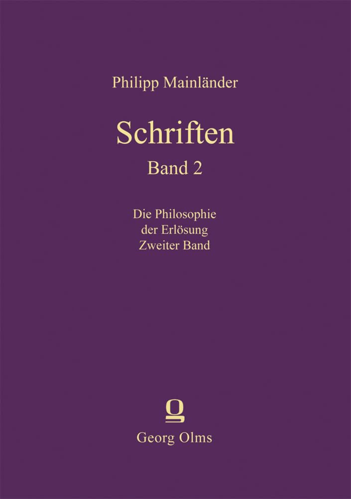 Schriften: Philosophie der Erlösung. Zweiter Band Film, Art & Culture