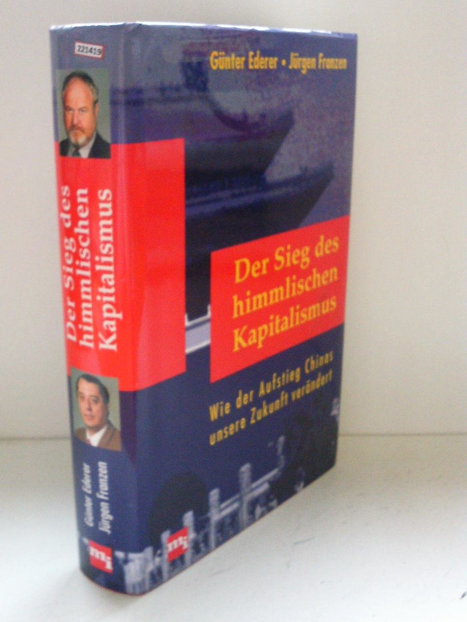 Der Sieg des himmlischen Kapitalismus - Wie der Aufstieg Chinas unsere Zukunft verändert Books