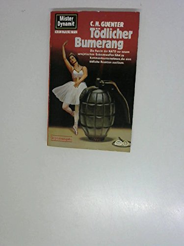 Tödlicher Bumerang - Die Furcht der NATO vor neuen sowjetischen Geheimwaffen führt zu Kommandounternehmen, die eine tödliche Reaktion auslösen Books