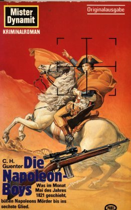 Die Napoleon-Boys (Pabel-Taschenbücher. Mister Dynamit I) Memories
