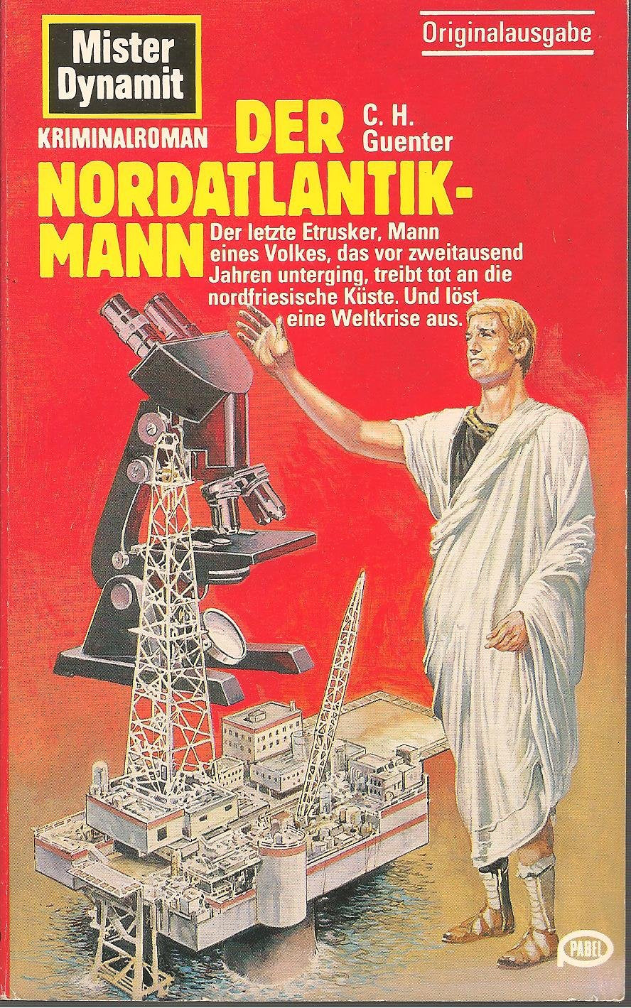 Der Nordatlantik-Mann (Pabel-Taschenbücher. Mister Dynamit I) Books