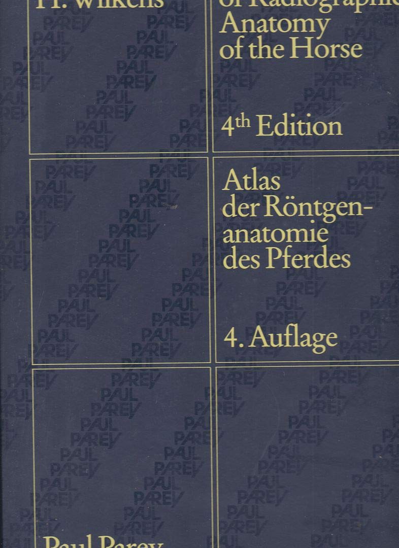 Atlas of Radiographic Anatomy of the Horse Medicine