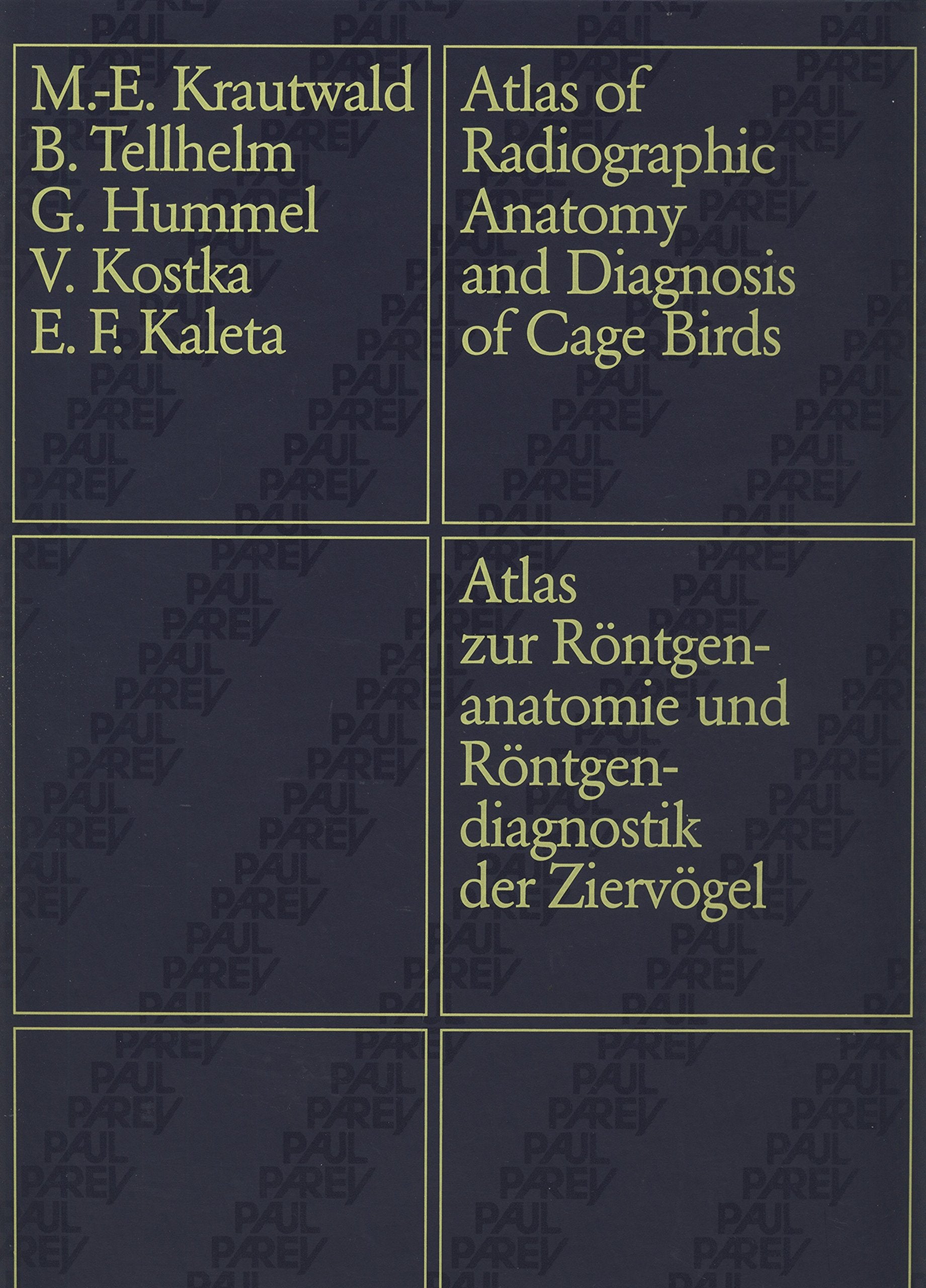 Atlas of Radiographic Anatomy and Diagnosis of Cage Birds book