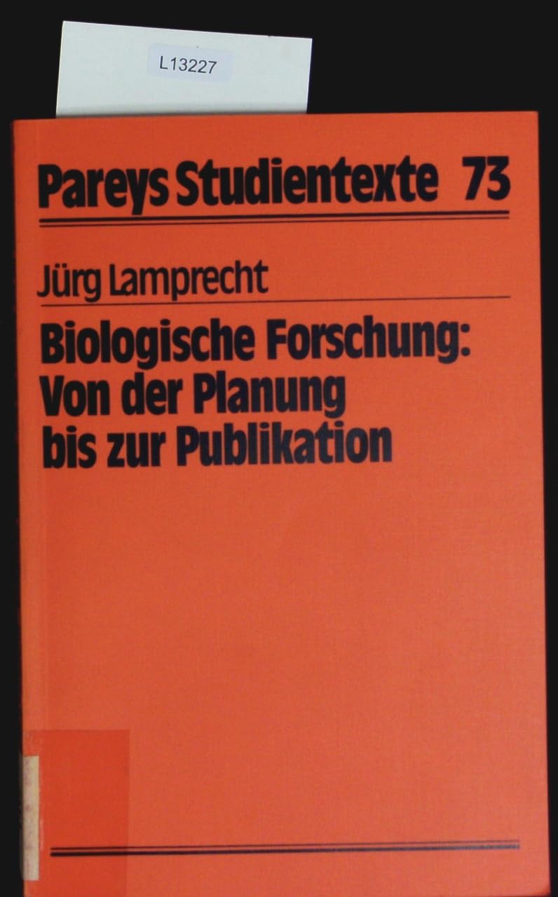 Biologische Forschung: Von der Planung bis zur Publikation Mathematics
