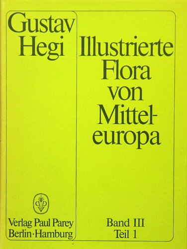 Illustrierte Flora von Mitteleuropa. Pteridophyta - Spermatophyta / Illustrierte Flora von Mitteleuropa. Pteridophyta - Spermatophyta: Juglandaceae ... Polygonaceae (Knöterichgewächse) Leisure & Fun