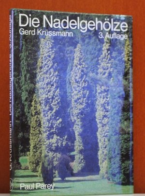 Die Nadelgehölze. Eine Nadelholzkunde für die Praxis Natural Sciences