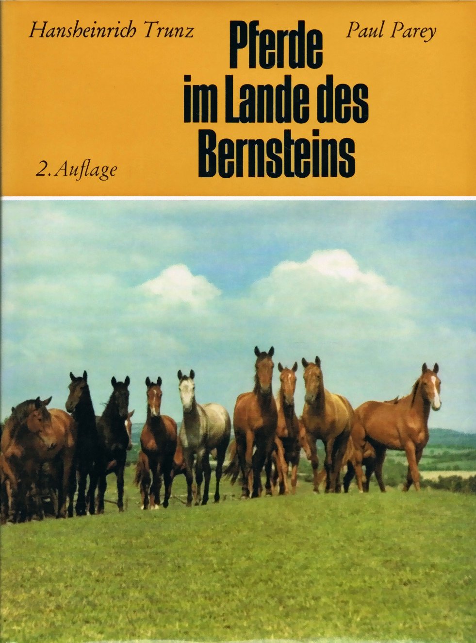 Pferde im Lande des Bernsteins. Aus viertausend Jahren Geschichte ostpreussischer Pferde Books