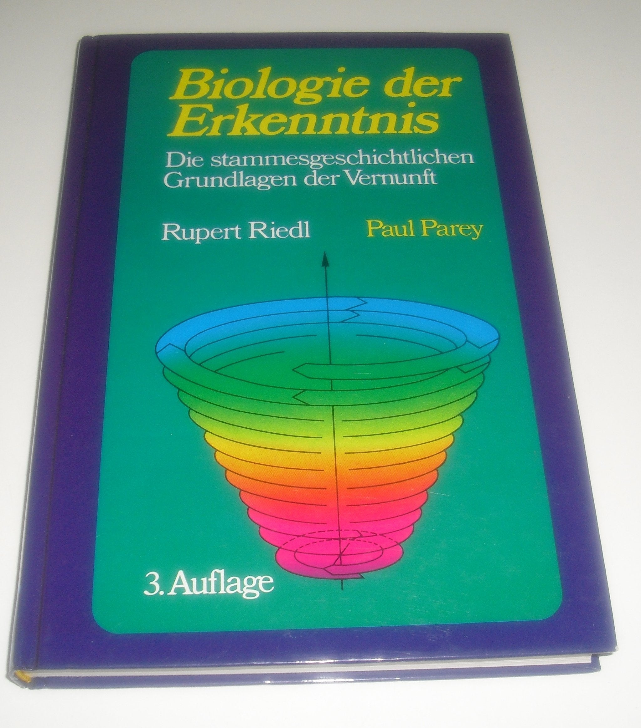 Biologie der Erkenntnis. Die stammesgeschichtlichen Grundlagen der Vernunft Natural Sciences